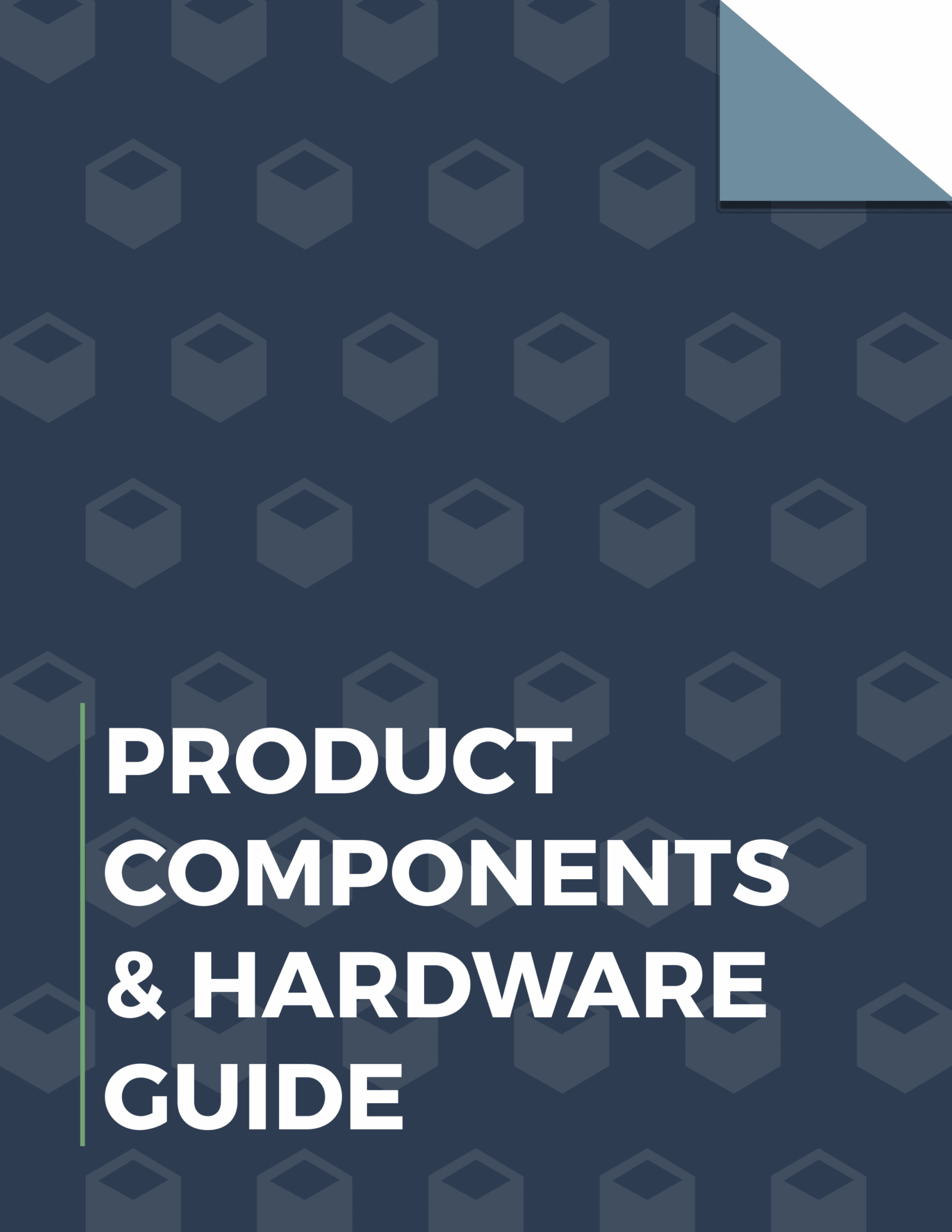 Products_Guide Product components & hardware guide