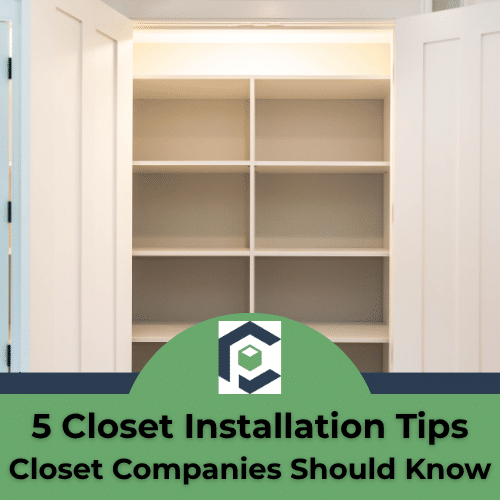 Best 5 Closet Installation Tips to Help Your Closet Business Grow